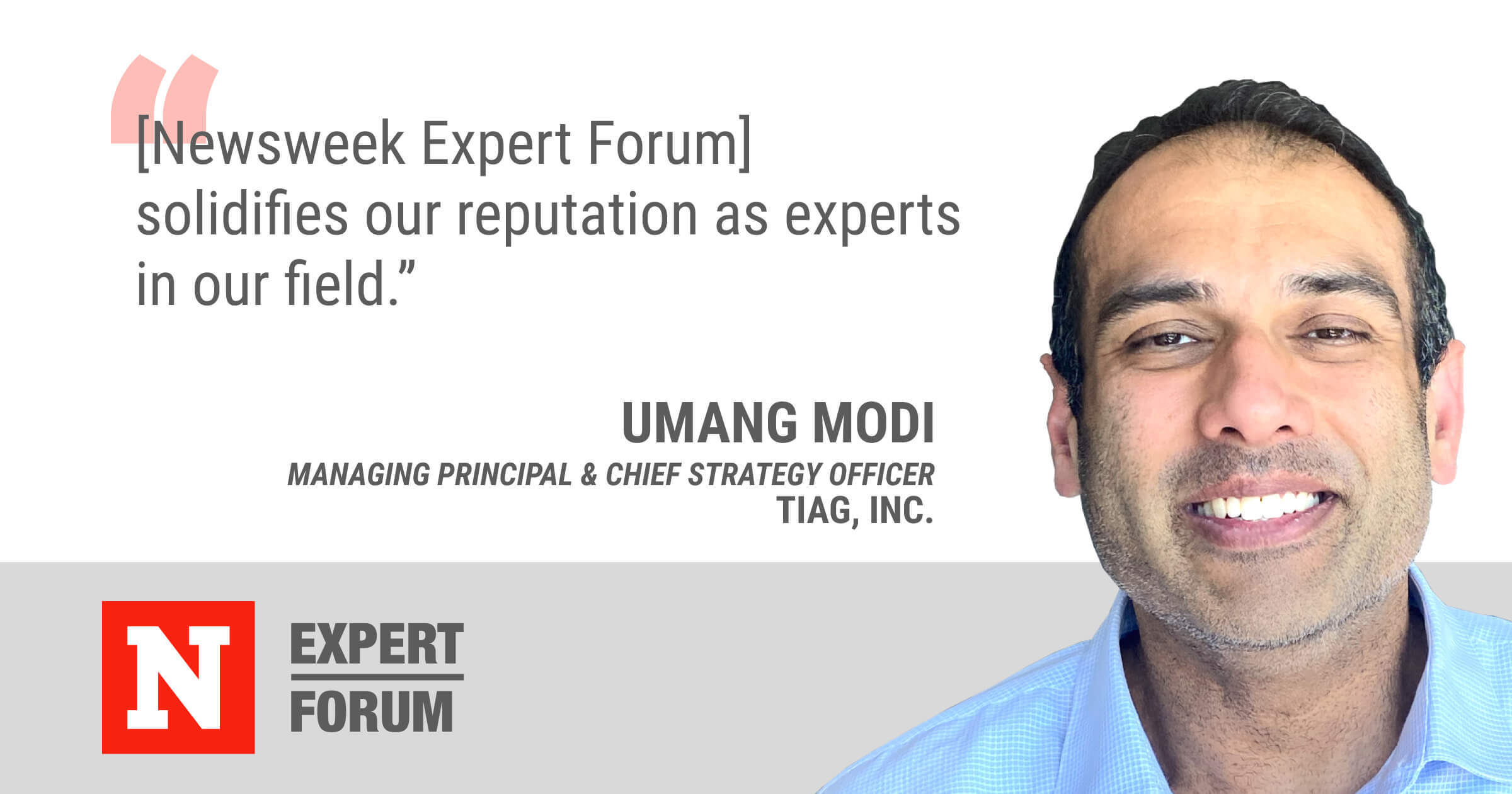 Newsweek Expert Forum Gives Umang Modi Increased Credibility As An Industry Expert