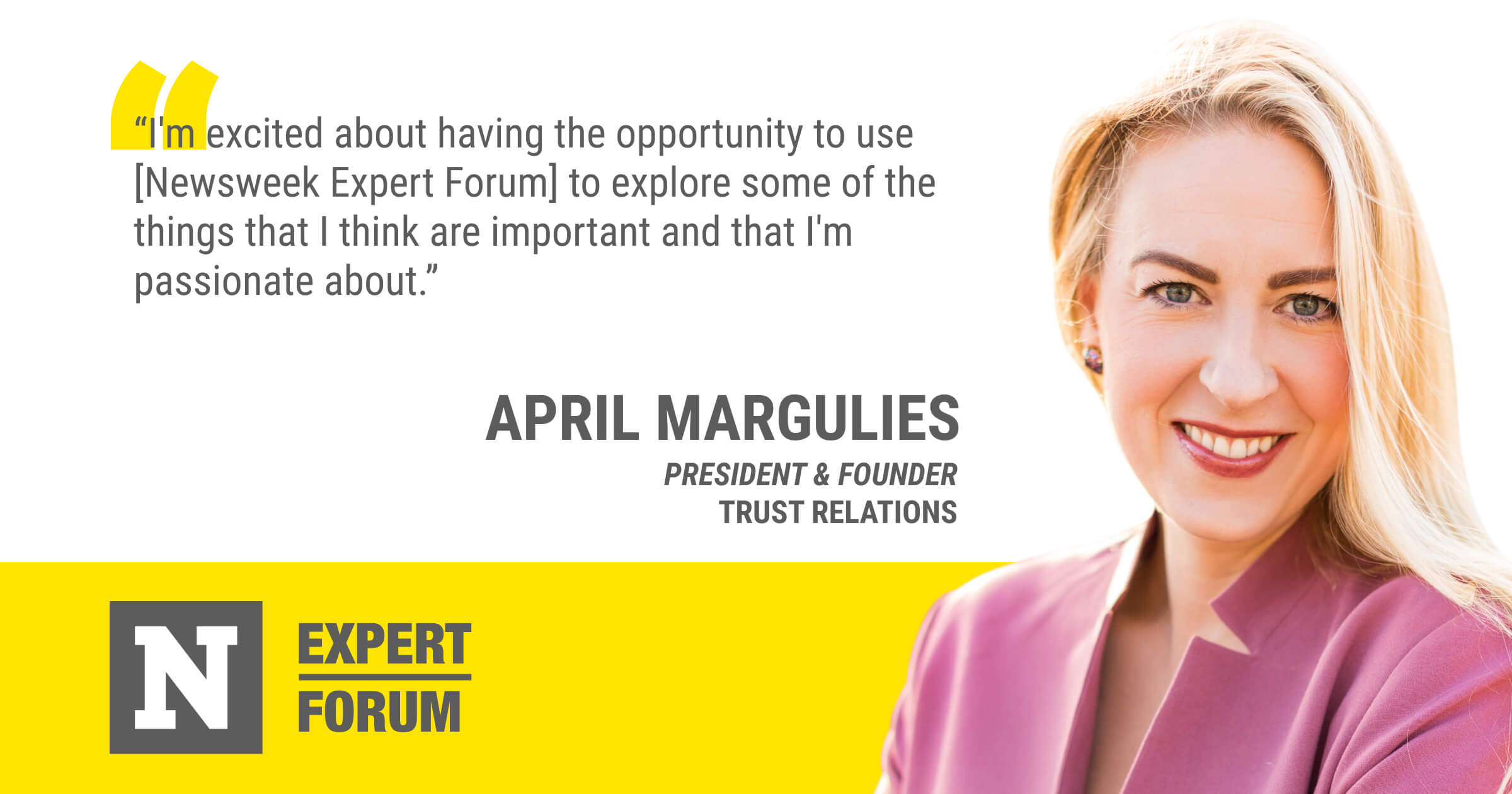 Through Newsweek Expert Forum, April Margulies Explores Her Voice As a Thought Leader