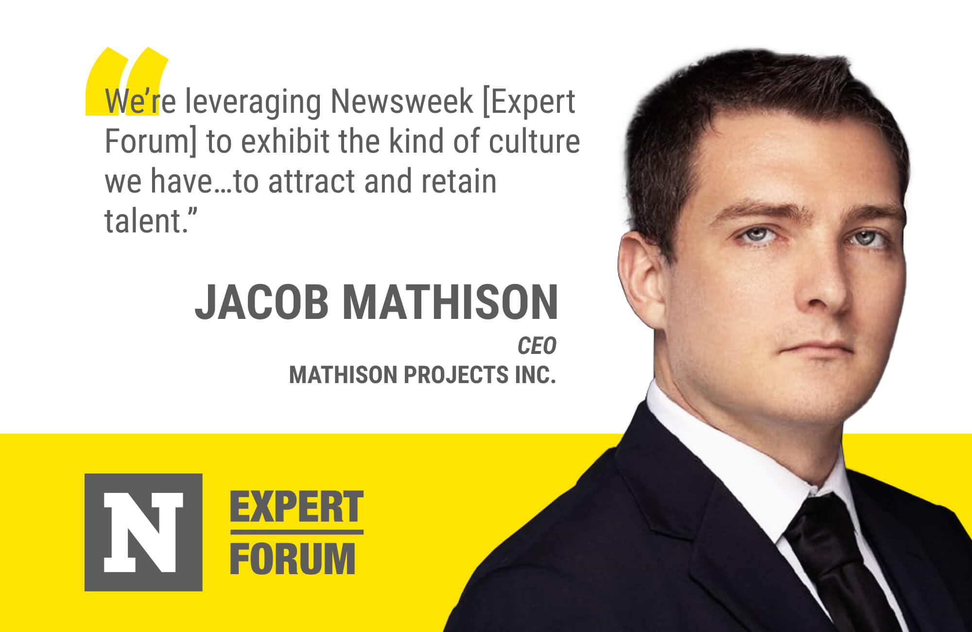 For Jacob Mathison, Newsweek Expert Forum is an Effective Recruiting and Retention Tool